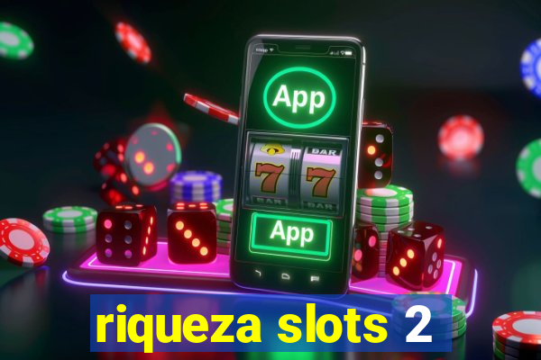 riqueza slots 2